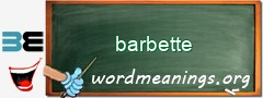 WordMeaning blackboard for barbette